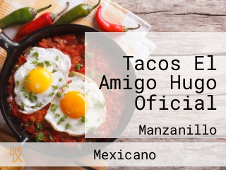 Tacos El Amigo Hugo Oficial