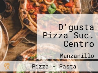 D'gusta Pizza Suc. Centro