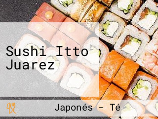 Sushi Itto Juarez