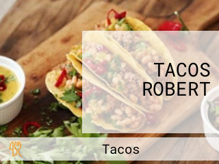 TACOS ROBERT