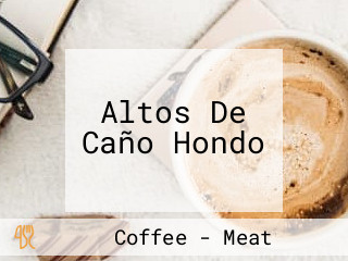 Altos De Caño Hondo