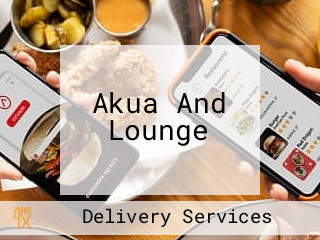 Akua And Lounge