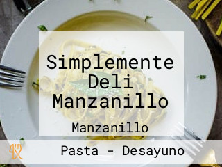 Simplemente Deli Manzanillo