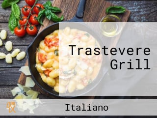 Trastevere Grill