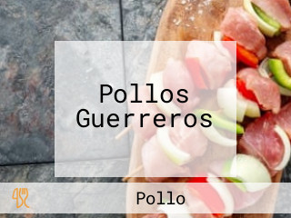 Pollos Guerreros