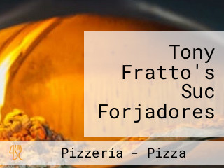 Tony Fratto's Suc Forjadores