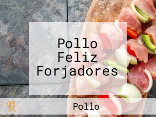 Pollo Feliz Forjadores