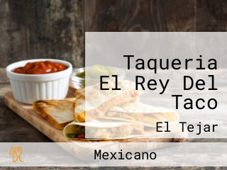 Taqueria El Rey Del Taco