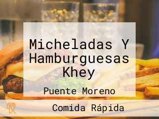 Micheladas Y Hamburguesas Khey