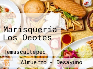 Marisquería Los Ocotes