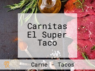 Carnitas El Super Taco