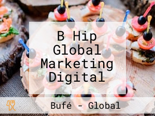 B Hip Global Marketing Digital