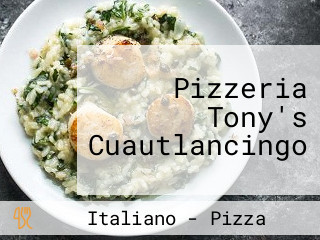 Pizzeria Tony's Cuautlancingo