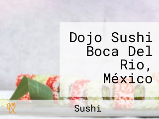 Dojo Sushi Boca Del Rio, México