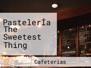 PastelerÍa The Sweetest Thing