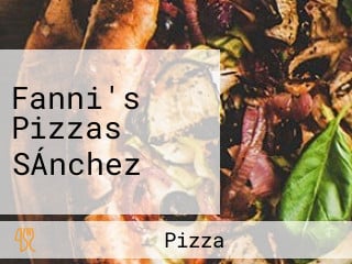 Fanni's Pizzas SÁnchez