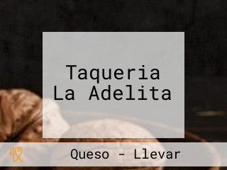 Taqueria La Adelita