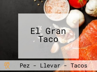 El Gran Taco