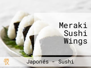 Meraki Sushi Wings