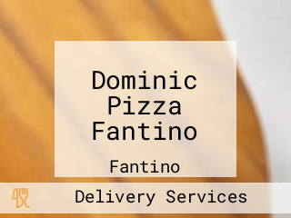 Dominic Pizza Fantino