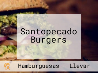 Santopecado Burgers