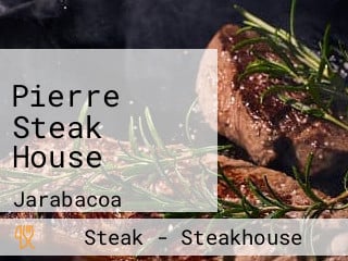 Pierre Steak House