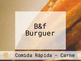 B&f Burguer