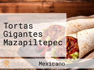 Tortas Gigantes Mazapiltepec