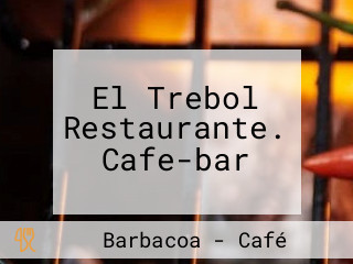 El Trebol Restaurante. Cafe-bar