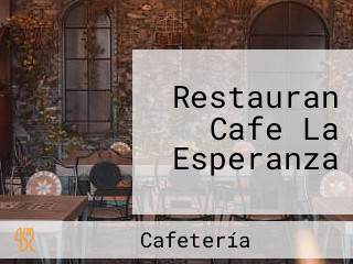 Restauran Cafe La Esperanza