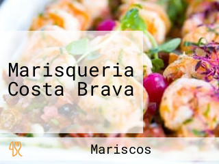 Marisqueria Costa Brava