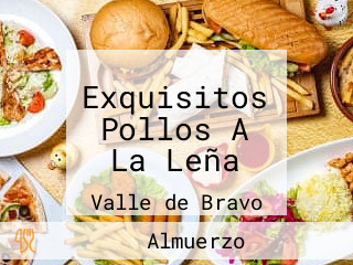 Exquisitos Pollos A La Leña