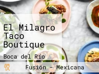 El Milagro Taco Boutique