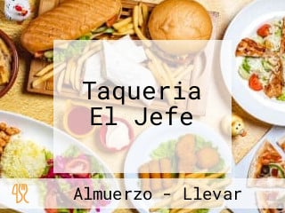 Taqueria El Jefe