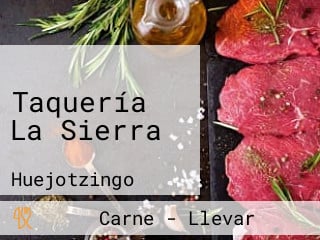 Taquería La Sierra