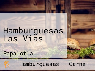 Hamburguesas Las Vias