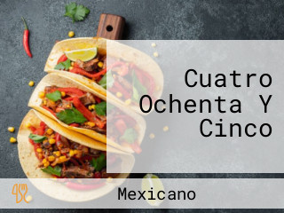 Cuatro Ochenta Y Cinco