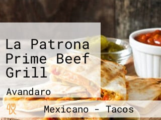 La Patrona Prime Beef Grill