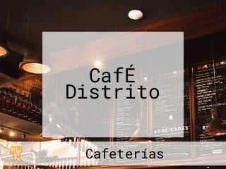 CafÉ Distrito