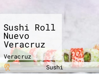 Sushi Roll Nuevo Veracruz