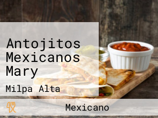 Antojitos Mexicanos Mary