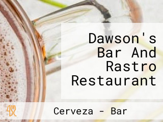 Dawson's Bar And Rastro Restaurant