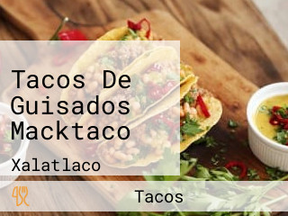 Tacos De Guisados Macktaco