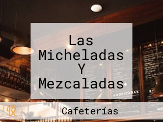 Las Micheladas Y Mezcaladas De La ZarigÜeya.