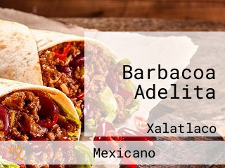 Barbacoa Adelita