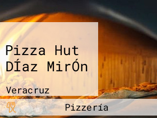 Pizza Hut DÍaz MirÓn