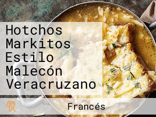 Hotchos Markitos Estilo Malecón Veracruzano