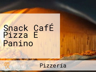 Snack CafÉ Pizza E Panino