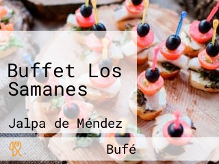 Buffet Los Samanes