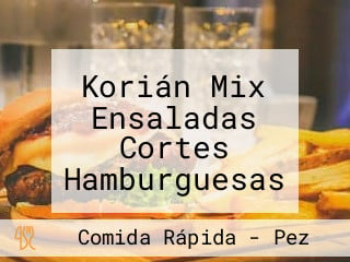 Korián Mix Ensaladas Cortes Hamburguesas Hot Dogs Pescados Y Mariscos.